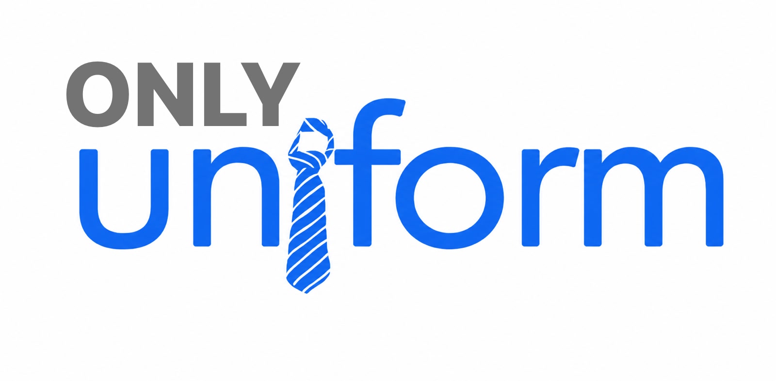 Only Uniform